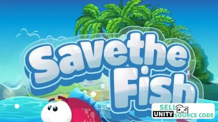 Save The Fish Physics Puzzle SellUnitySourceCode